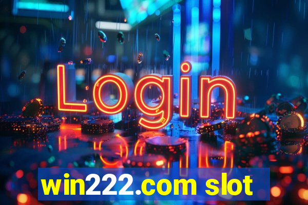 win222.com slot